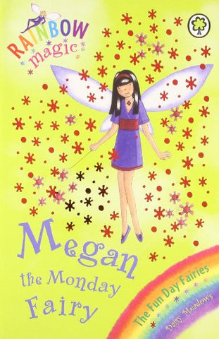 The Fun Day Fairies - 36: Megan the Monday Fairy (Rainbow Magic) - Softcover