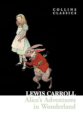 ALICE'S ADVENTURES IN WONDERLAND BY LEWIS CARROLL