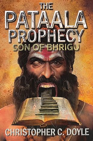 THE PATAALA PROPHECY SON OF BHRIGU – TheBookAddicts