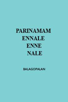 PARINAMAM ENNALE ENNE NALE - TheBookAddicts